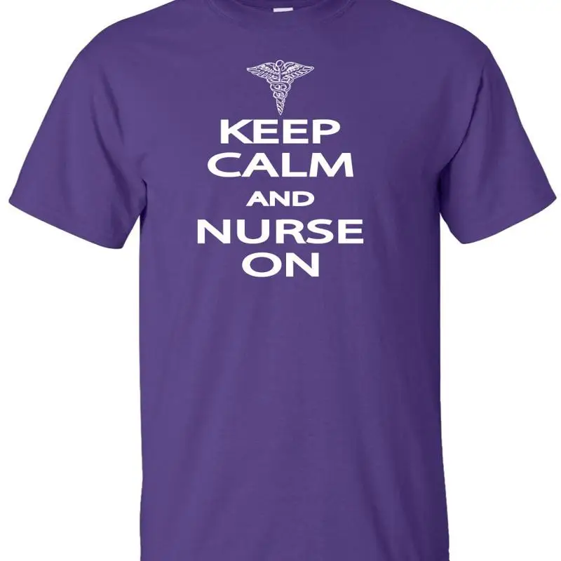 Keep Calm and Nurse On T shirt Funny Humor RN Registered Doctor Medical DR