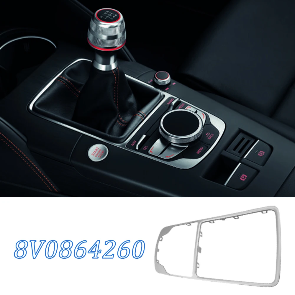 8V0864260 Front Console Chrome Frame Trim Gear Shift Panel Cover For Audi A3 8V 2014-2019 8V0864260A car accessories