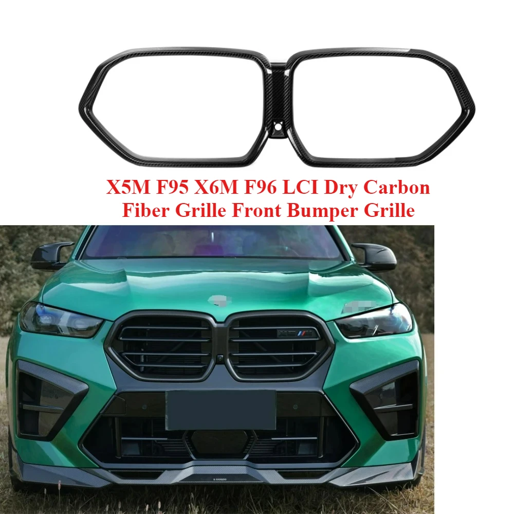 

High Quality Materials Suitable ForBMW X5M F95 X6M F96 LCI Dry Carbon Fiber Grille Front Bumper Grille