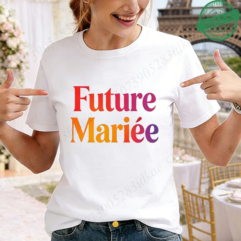 French Bachelorette EVJF Party T-Shirts Future Bride Team Rainbow Gradient Graphic Blouses Wedding Bridal Shower Short Sleeve