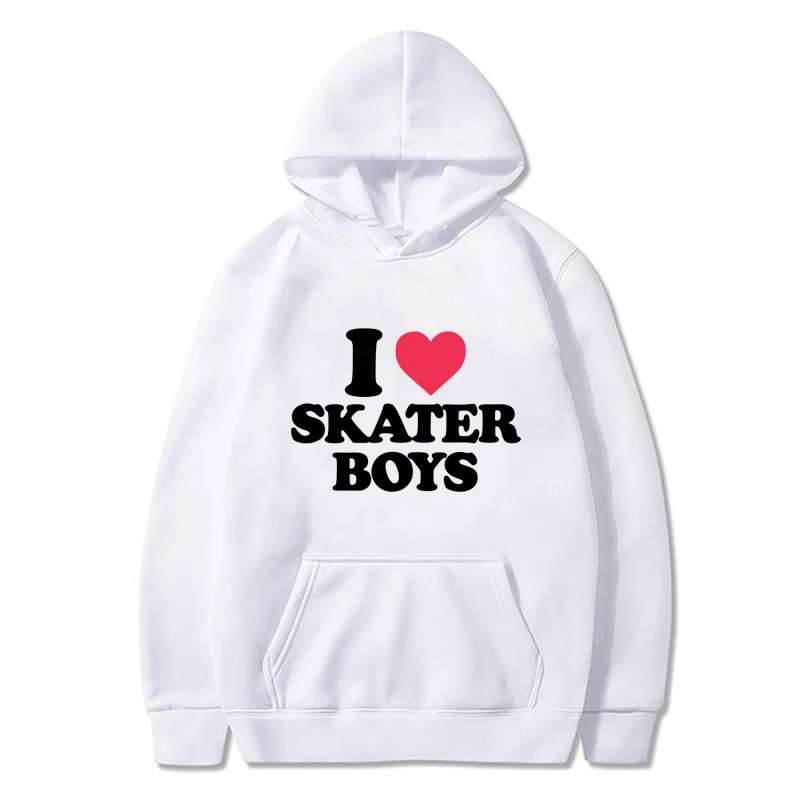 I Love Skater Boys Letter Printed Hoodie Oversize Women Sweatshirt Kawaii Graphic Men Pullover Streetwear Unisex Casual Outwear