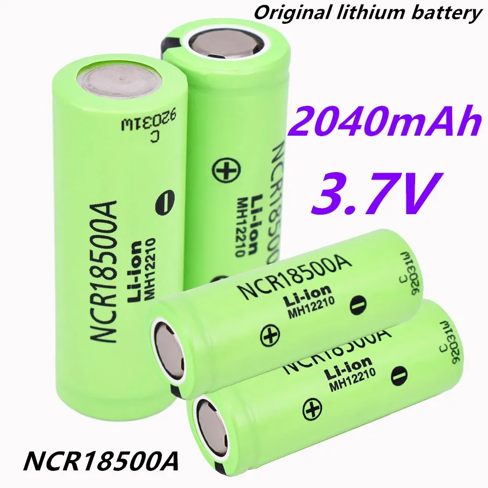 New High Quality 18500a 3.7V NCR 18500 2040mAh 100% Original For 3.6 V Battery for Toy Flashlight Ect
