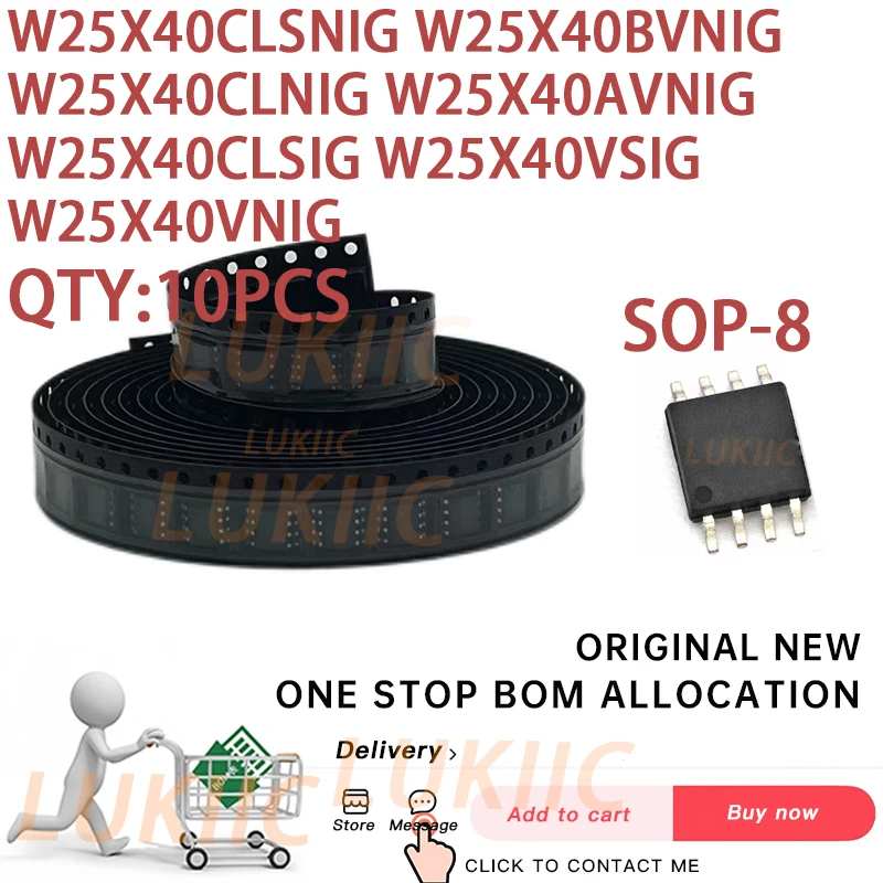 

(10PCS) 100% New W25X40CLSNIG W25X40BVNIG W25X40CLNIG W25X40AVNIG W25X40CLSIG W25X40VSIG W25X40VNIG 25X40 SOP-8 Chipset