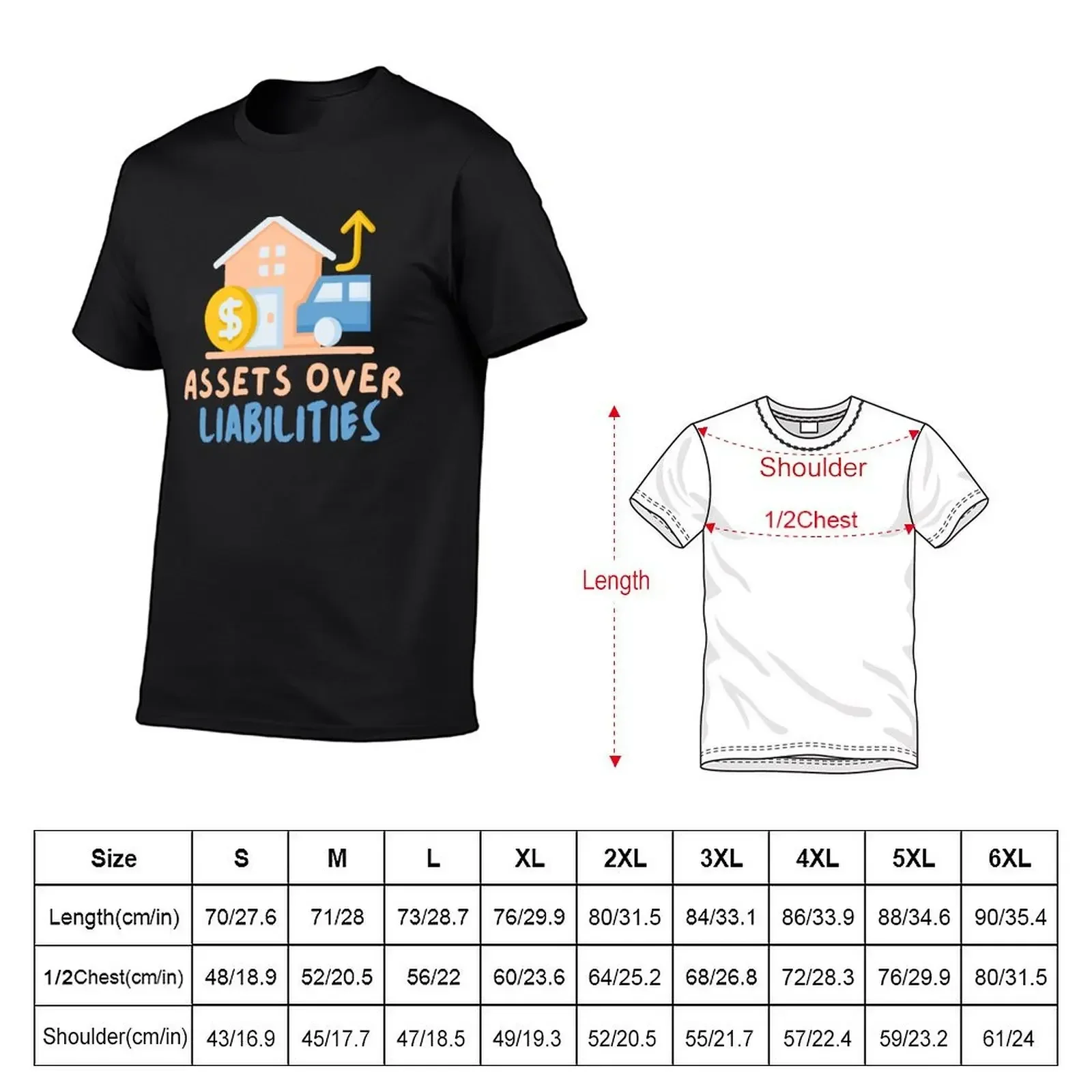 Assets over liabilities - gift for accountant, funny accounting quote T-Shirt graphic t shirts anime stuff mens plain t shirts