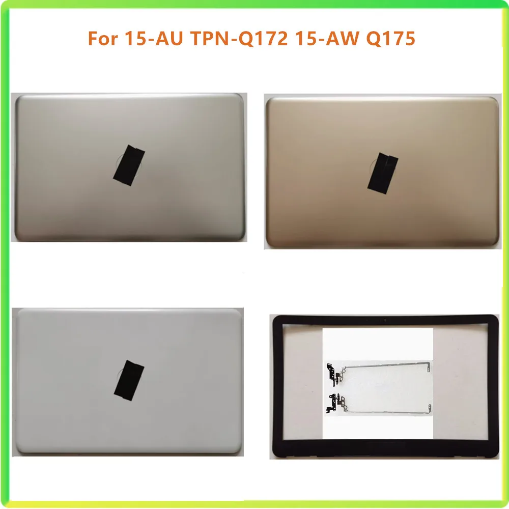 

New Laptop LCD Back Cover Case Bezel Front Frame Cover Case For Hp Pavilion 15-AU TPN-Q172 15-AW 15-AL Q175 Shell