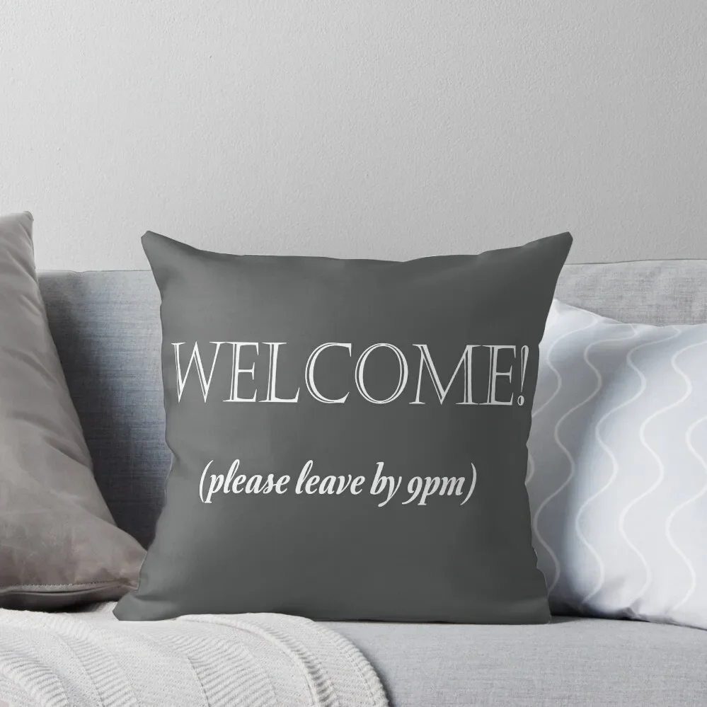 

Welcome, Please Leave By 9pm Throw Pillow Christmas Pillow Cases Sofas Covers christmas ornaments 2024