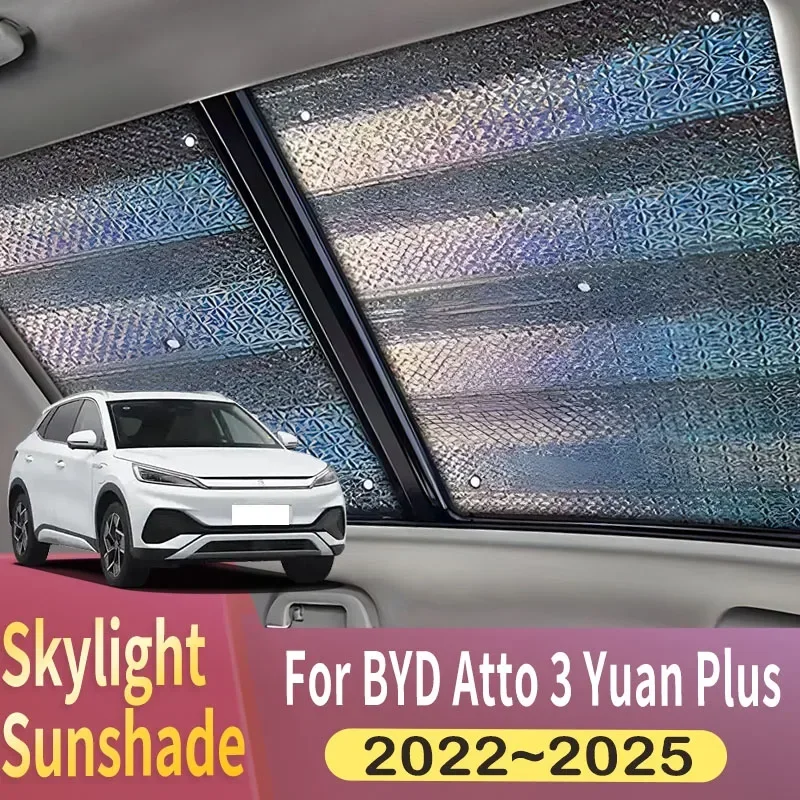 Sunroof Sunshade Suitable For BYD Atto 3 Yuan Plus 2022 2023 2024 2025 Car Panoramic Roof 2X Heat Shield Window Sunshade Anti-UV