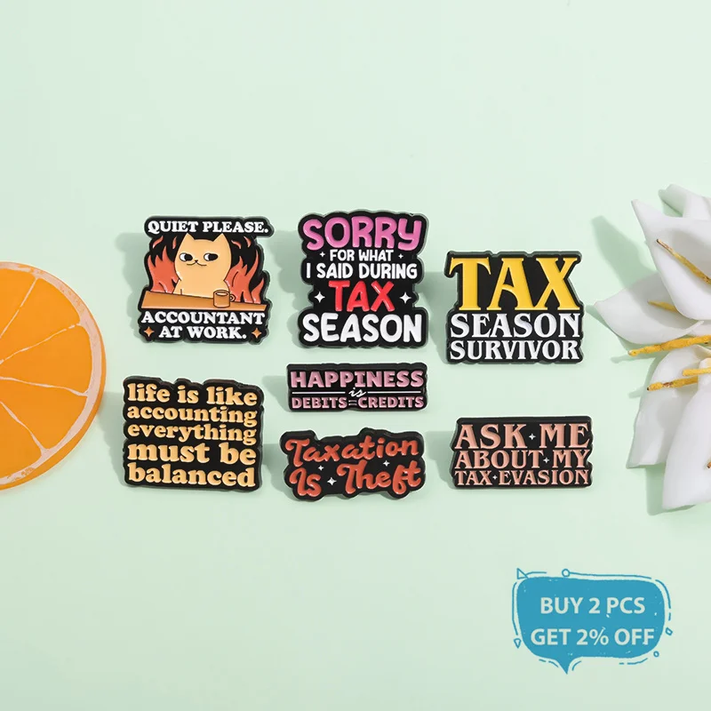 Tax Season Survivor Enamel Pin Taxation Is Theft About My Tax Evasion Brooches Lapel Backpack Badge Jewelry Gift