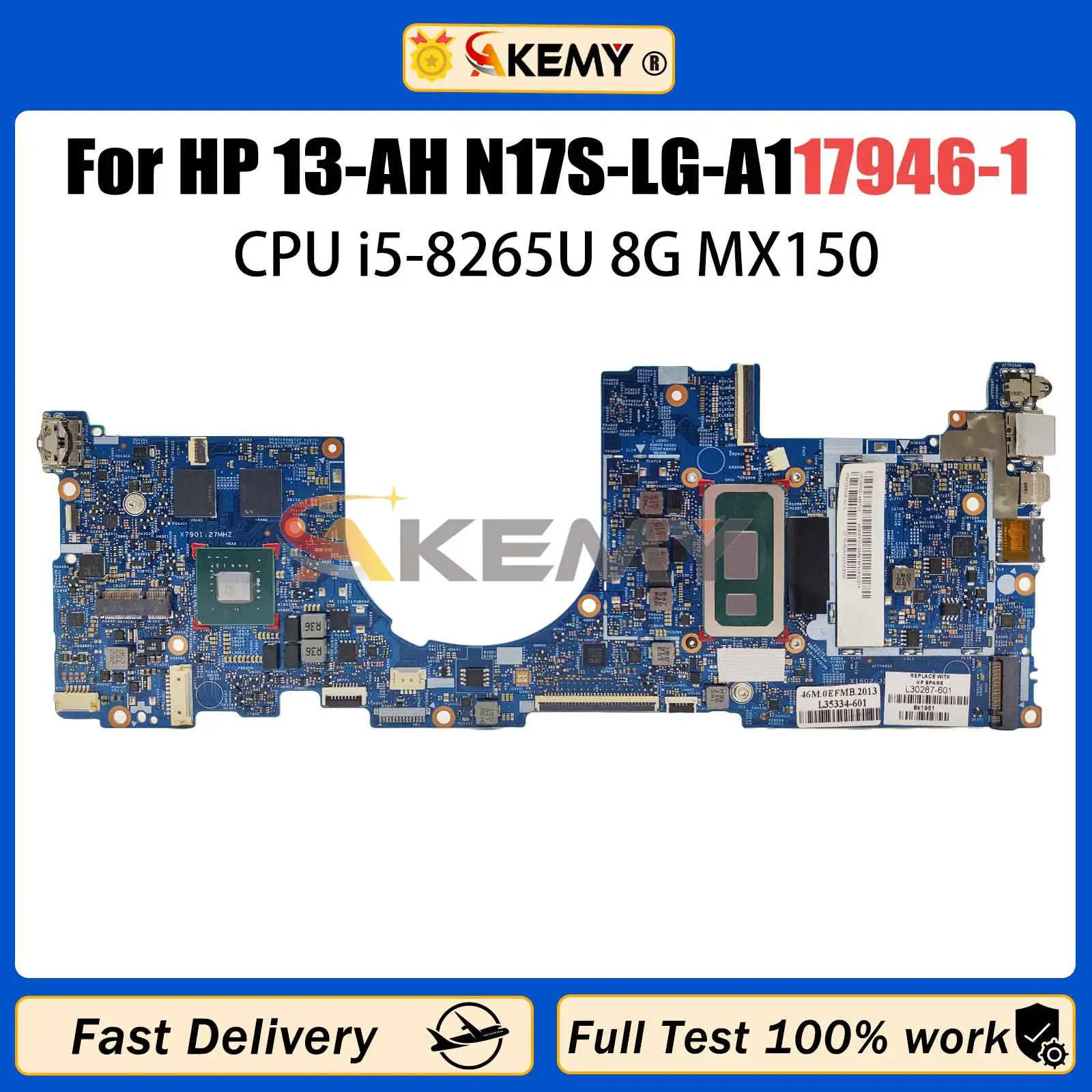 

AKEMY 17946-1 Notebook Mainboard For HP 13-AH N17S-LG-A1 L30285-001 Laptop Motherboard with CPU i5-8265U 8G MX150 Full Tested