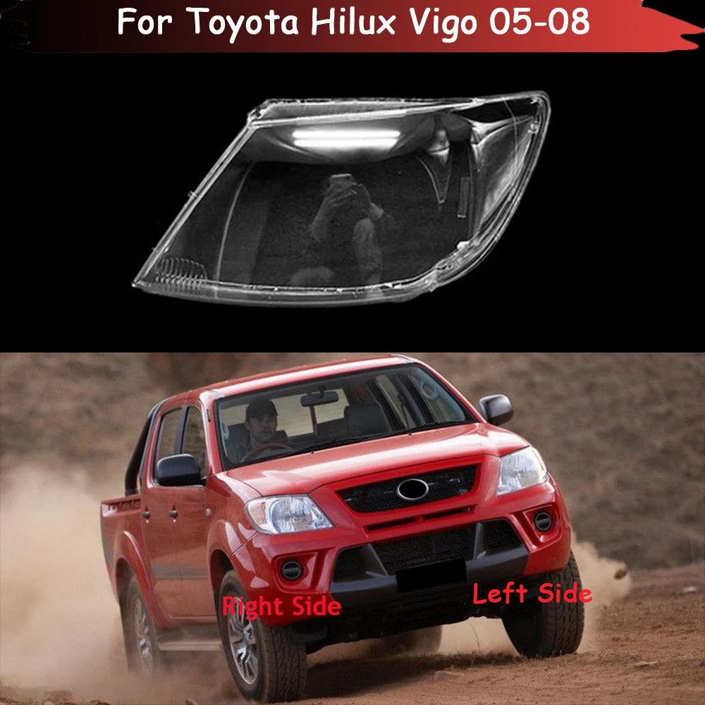 

Car Headlight Cover For Toyota Hilux Vigo 2005-2008 Auto Headlamp Lampshade Lampcover Head Lamp Light Covers Glass Lens Shell