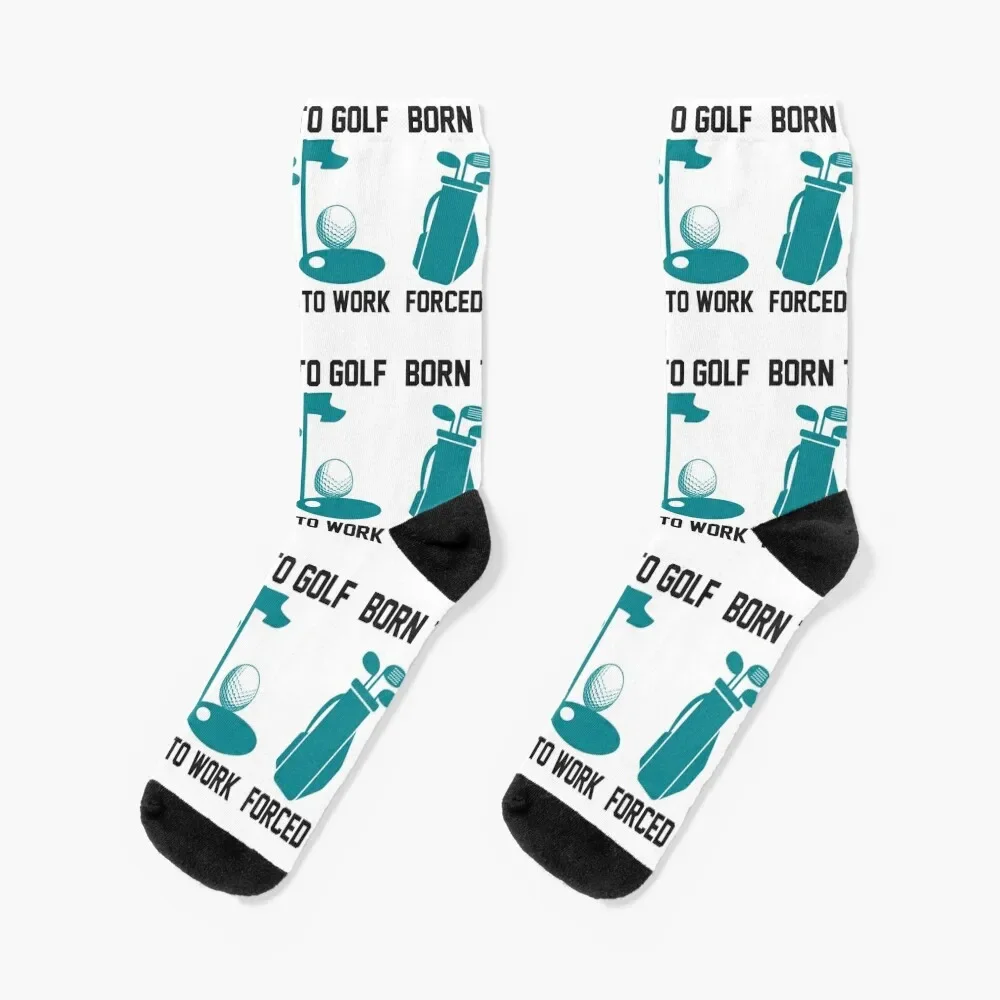 

Born To Golf Forced To Work Socks Stockings Crossfit loose Luxury Woman Socks Men's