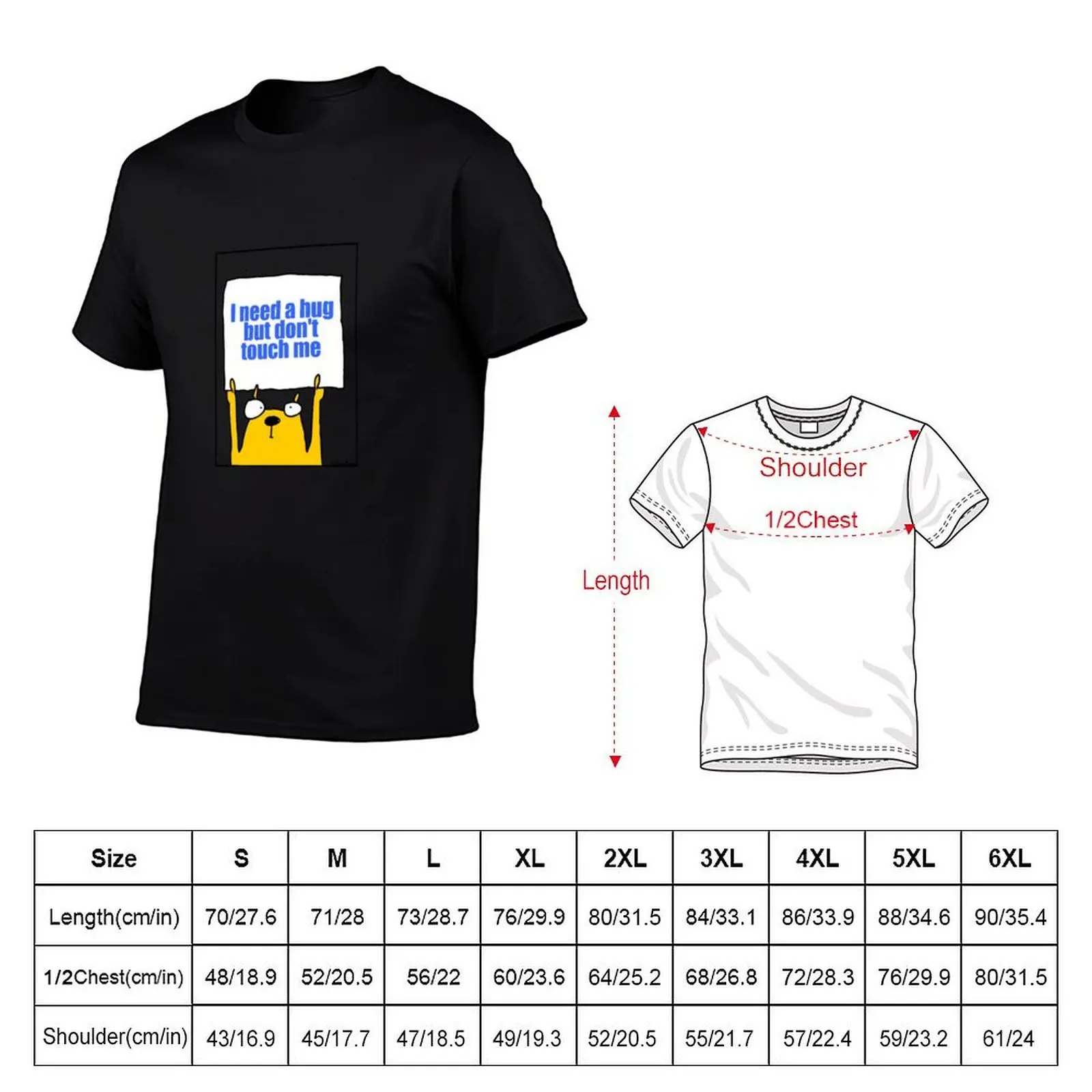 I need a hug but don't touch me T-Shirt man graphic t shirt cotton t shirt pack T-Shirt