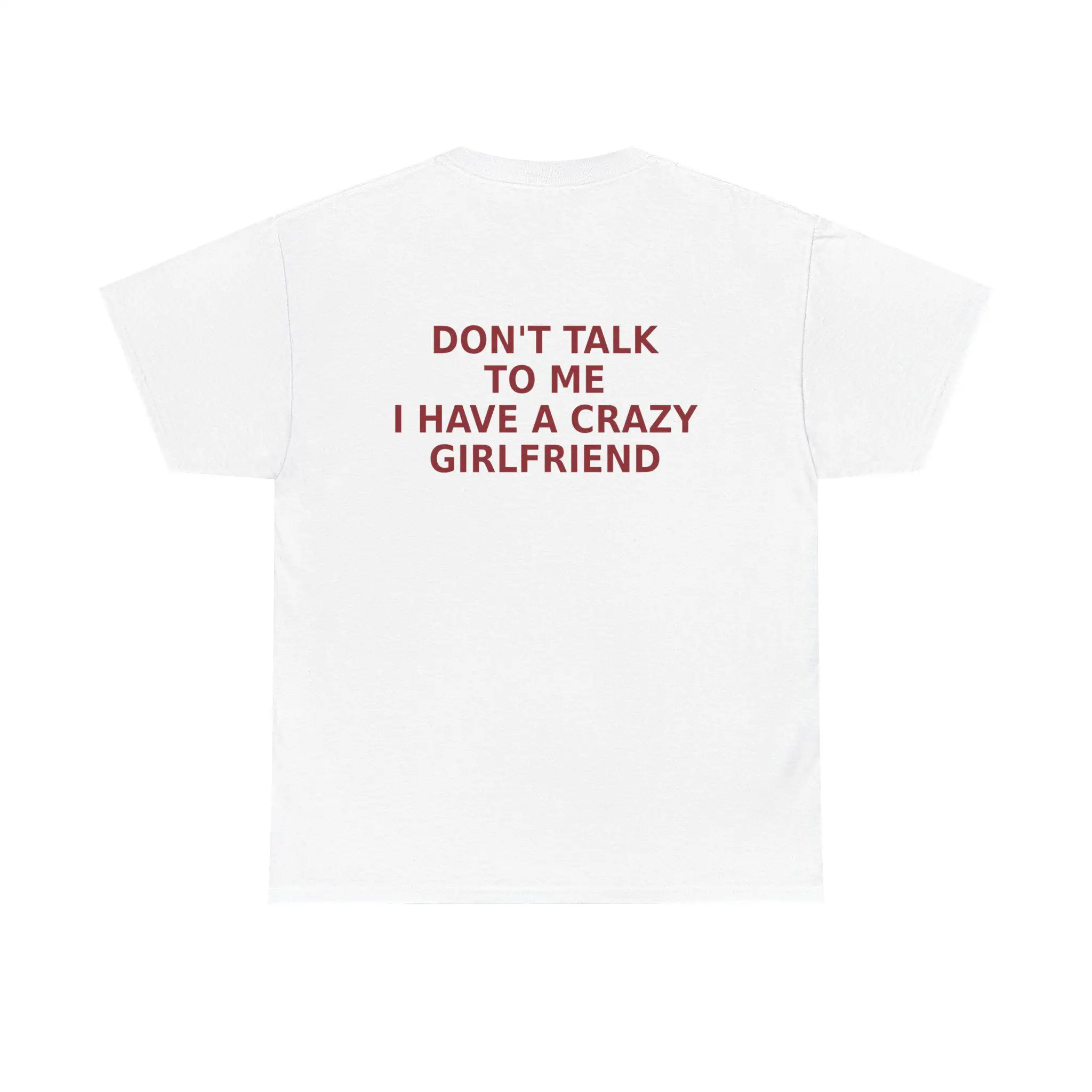 Men’s Summer Cotton Casual T-shirt  Don’t Talk To Me I Have A Crazy Girlfriend Shirt, Funny Relationship Couple Gift Tee