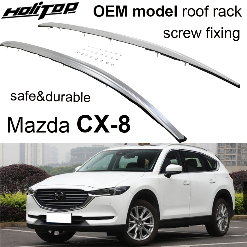 

OEM model roof rack roof rail bar for Mazda CX-8 2021 2022 2023 2024 2025,original model,safe&stable,Thicken design,load 200kg
