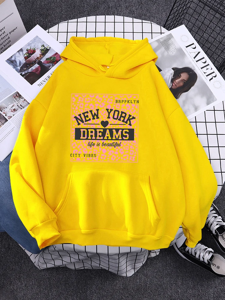 New York Dream Life Is Beautiful  Pattern Hoody Woman Multicolor Street Sweatshirt Hip Hop Style Fleece Hoodie Crewneck Pullover