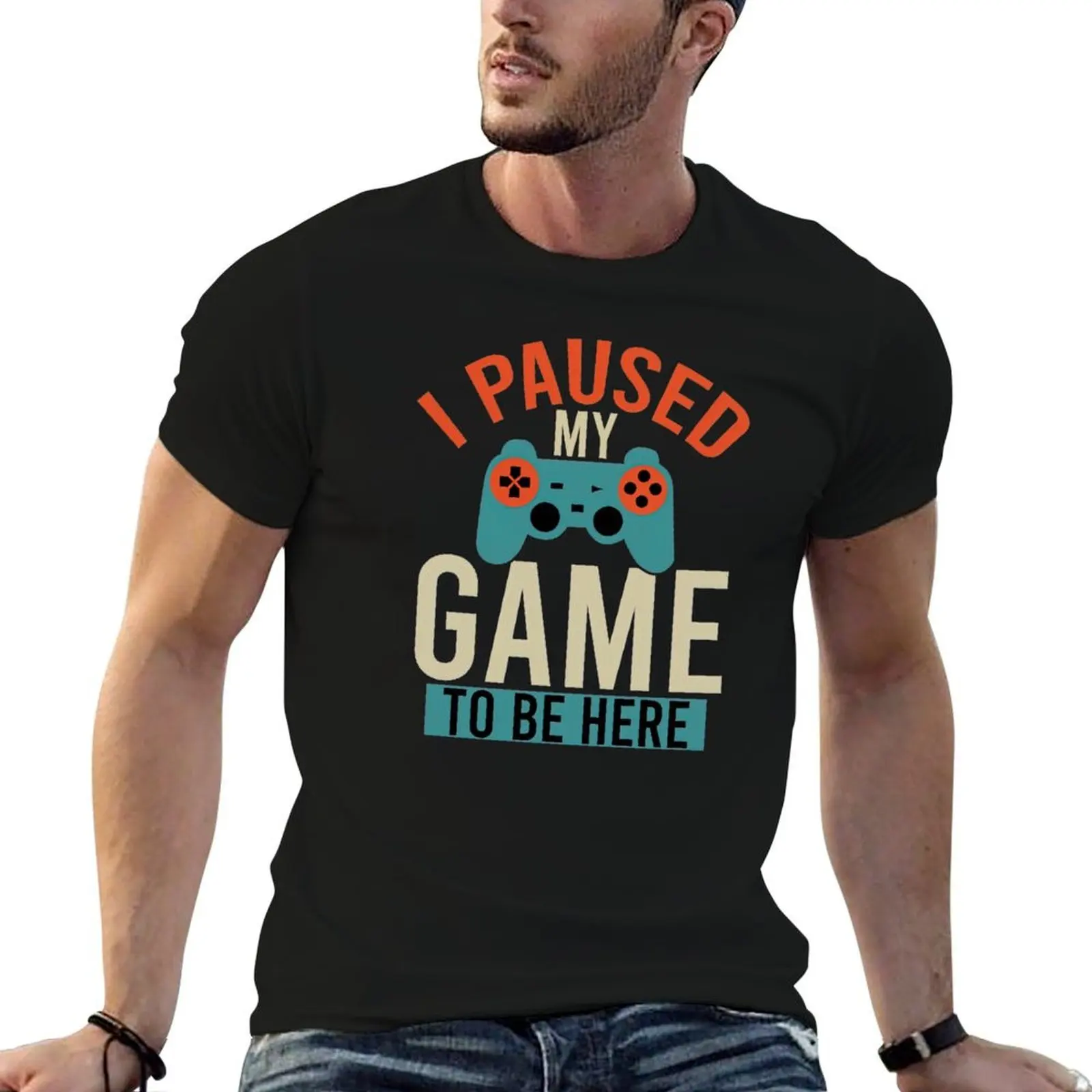 

I Paused My Game To Be Here, I Paused My Game To Be Here T-Shirt essential t shirt men t shirt cotton 100% T-Shirt