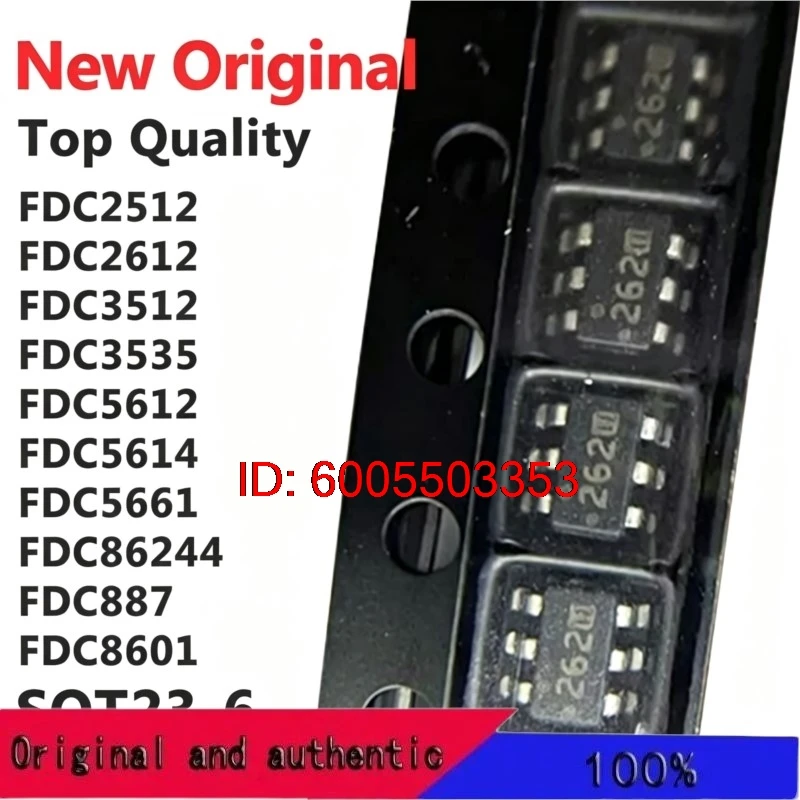 (10 pcs) FDC2512 FDC2612 FDC3512 FDC3535 FDC5612 FDC5614 FDC5661 FDC86244 FDC887 FDC8601 FDC8602 SOT23-6 New Original