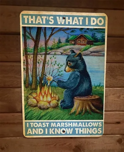 Black Bear Toast Marshmallows and Know Things  Metal Wall Sign Animal Poster