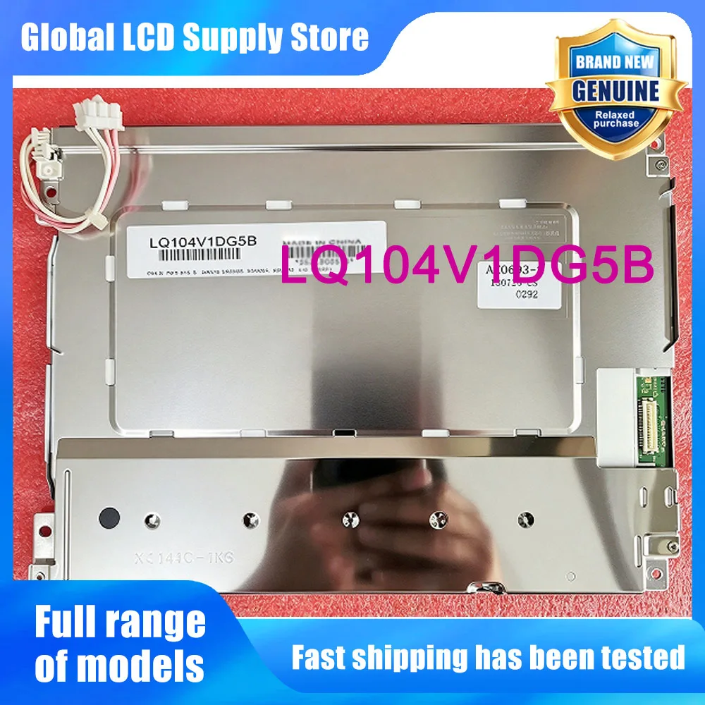 LQ104V1DG5B 10.4 Inch LCD Display Screen Panel Original for Sharp Brand New 100% Tested