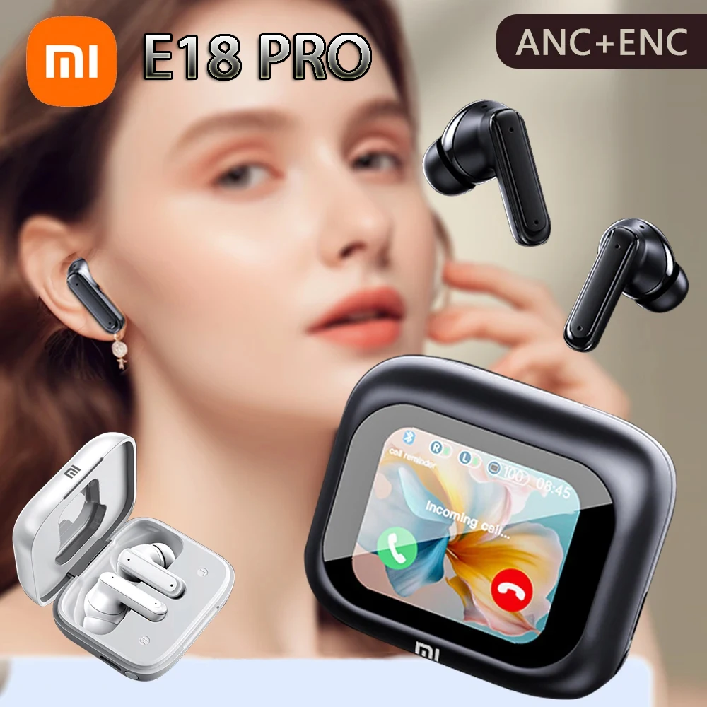 Xiaomi Bluetooth Headset E18 PRO LCD Touch Screen Sports Headset ANC Wireless Earbuds Bluetooth Headset with Built-in Microphone