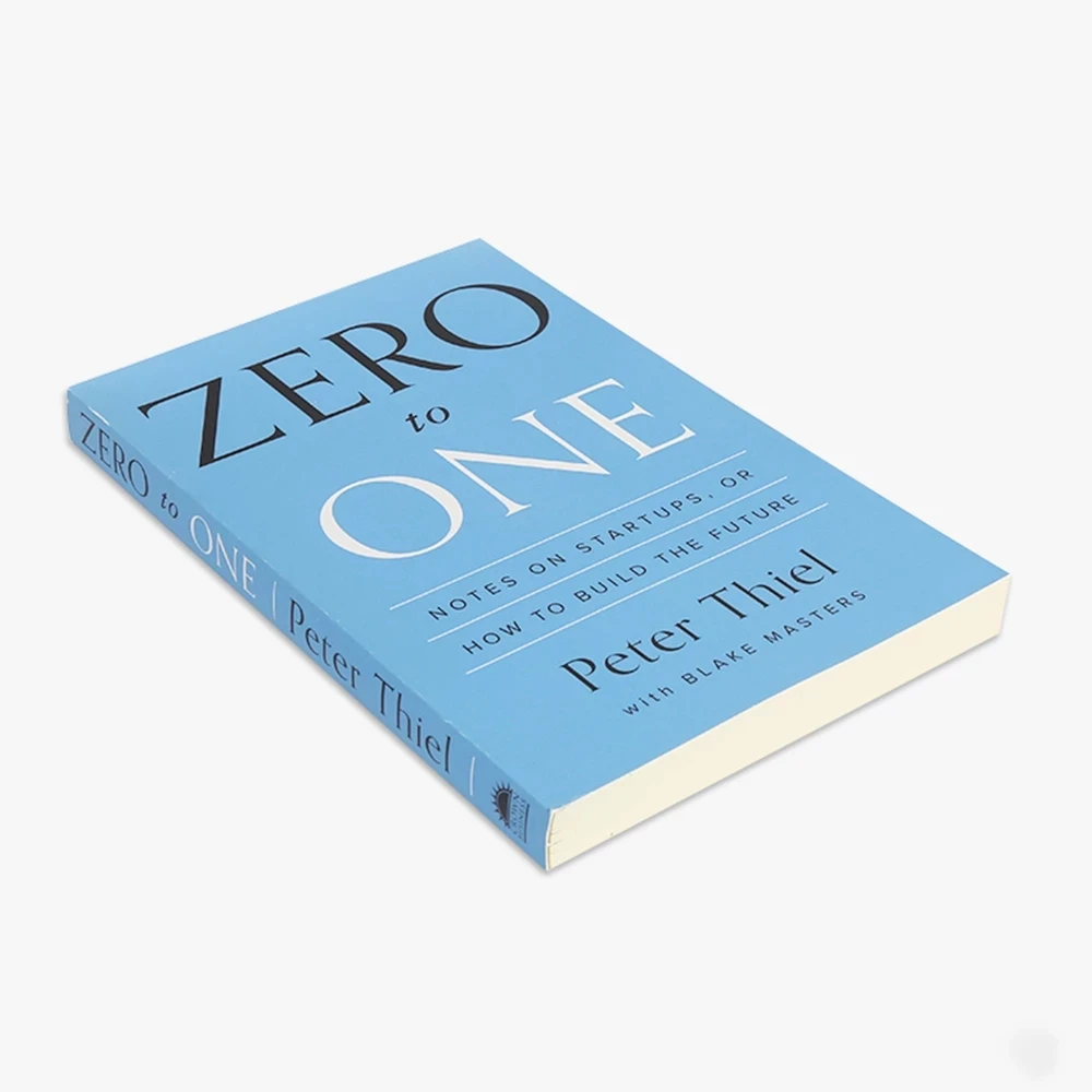 Zero To One By Peter Thiel With Blake Masters Notes On Startups How To Build The Future Encourage Books