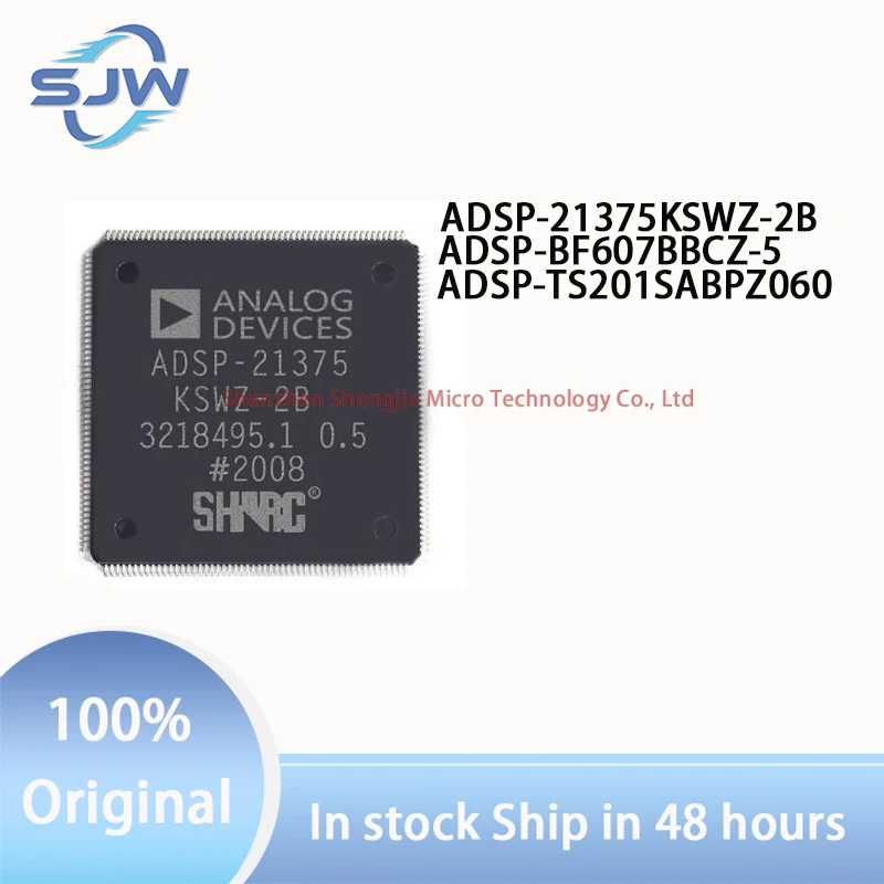 

ADSP-21375KSWZ-2B ADSP-BF607BBCZ-5 ADSP-TS201SABPZ060 encapsulation LQFP208 BGA349 BGA576 digital signal processor chip