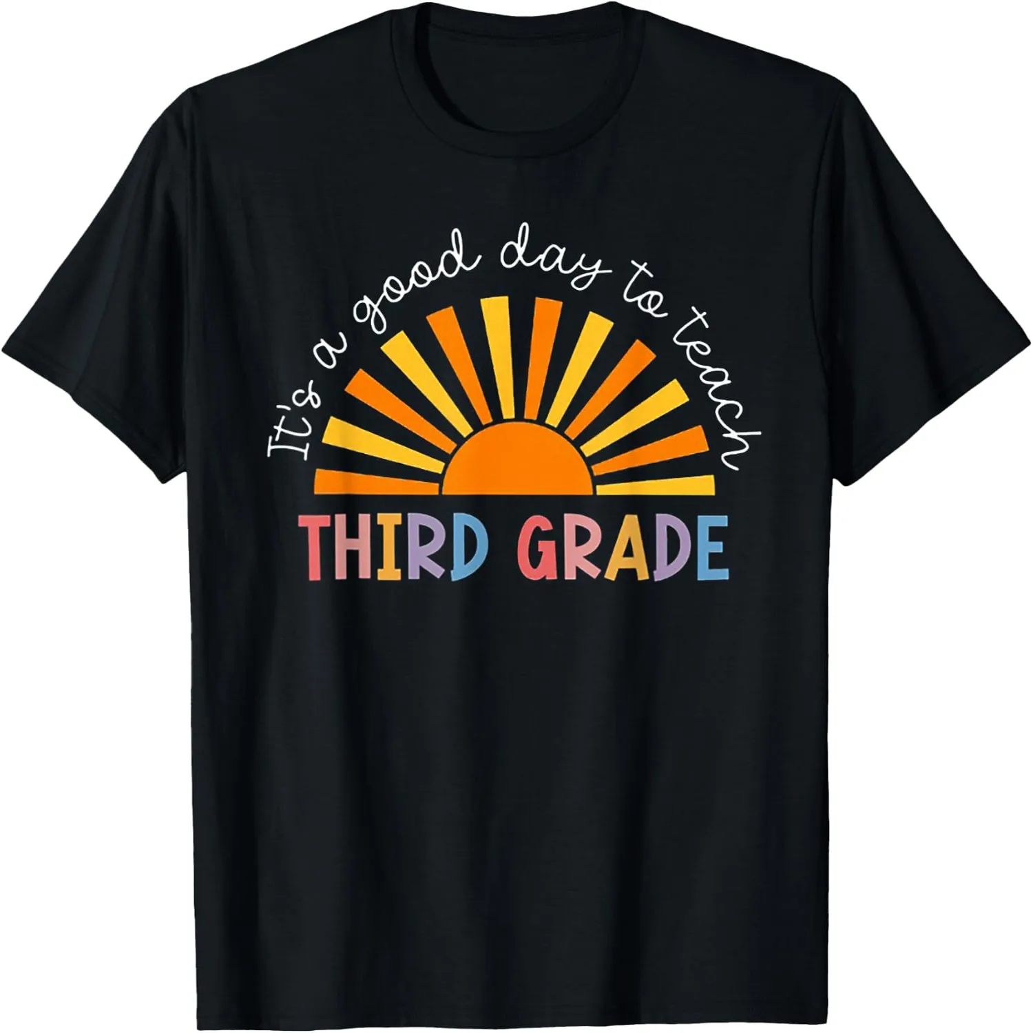 It's a Good Day to Teach 3rd Grade Teachers T-Shirt Cotton t-shirt, Vintage t-shirt,