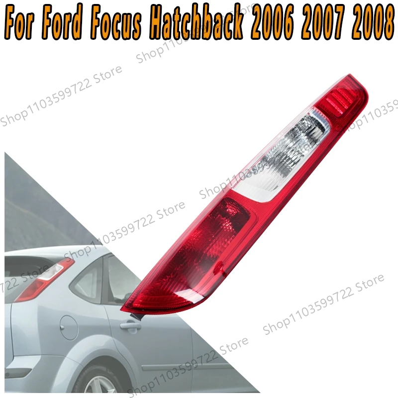 For Ford Focus Hatchback 2006 2007 2008 Car Taillight Reversing Lights Brake Light Turning Flashing Light Warning Light No Bulb