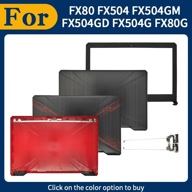 Black New Repalce Cover For FX80 FX504 FX504GM FX504GD FX504G FX80G FX80GD LCD Back Cover Front Bezel Hinges