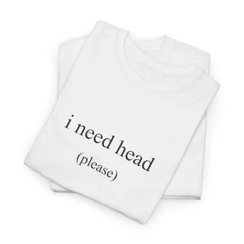 

Футболка с надписью «I Need Head Please», забавная футболка с мемом Y2k, модный эстетический слоган для дрянной вечеринки