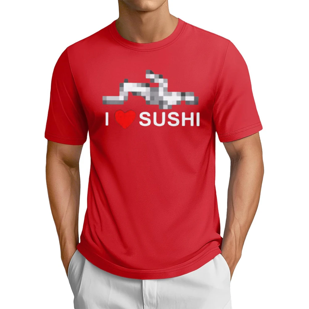I Love Sushi Graphic Printed T-shirt Humor Foodie Apparel Funny Adult Joke Meme T Shirt Casual Fashion Harajuku Man Women Tees