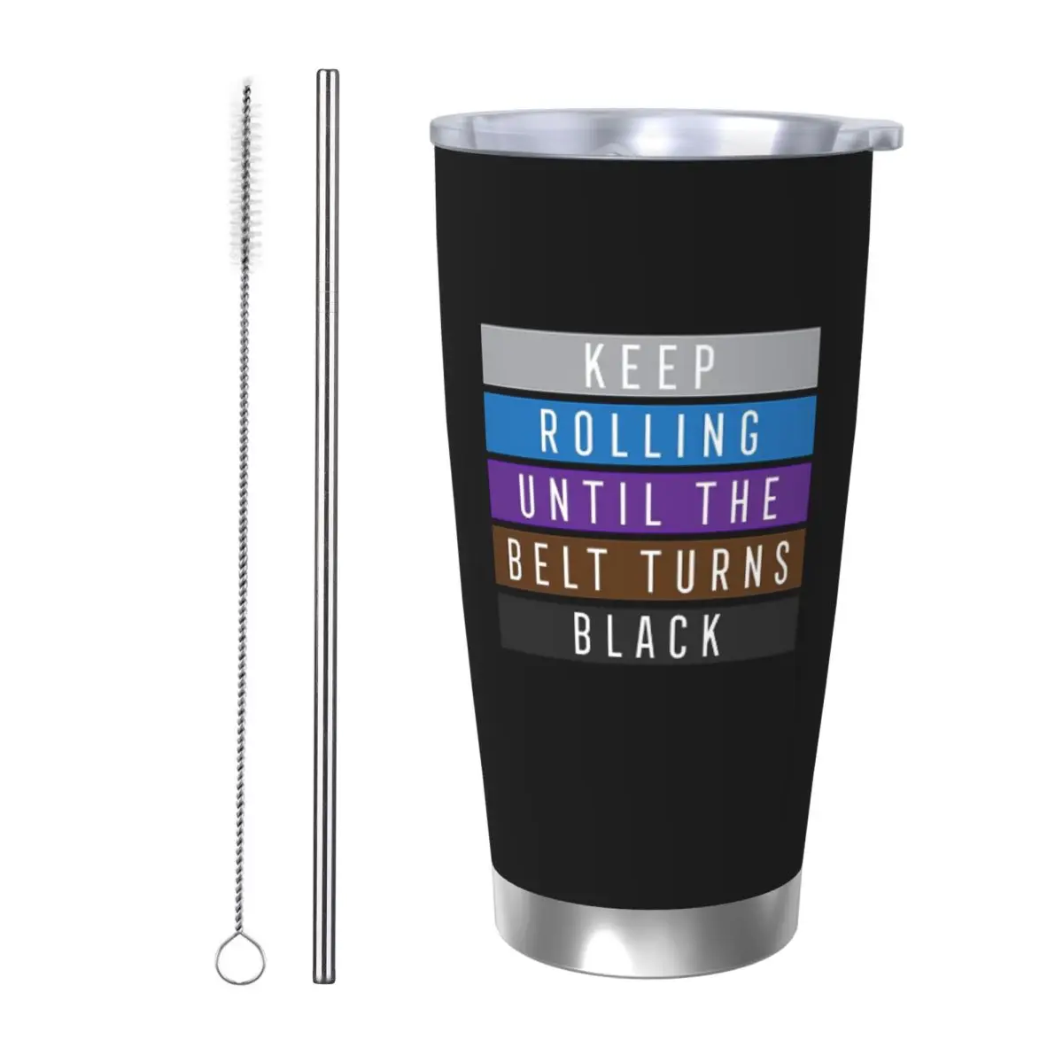 Jiu Jitsu BJJ Keep Rolling Light Stainless Steel Tumbler Vacuum Insulated Mug Thermal Cold Cup Straws With Lid 20oz