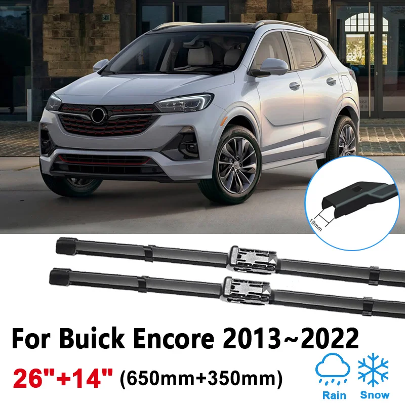 

26 "+ 14" для Buick Encore 2013 ~ 2022 2015 2020 автомобильные передние щетки стеклоочистителя резиновые щетки для передних дворников автомобильные инструменты аксессуары