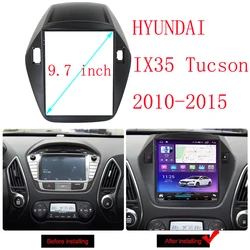 9.7 Inch Fascia For 2010-2015 HYUNDAI IX35 Car Radio GPS Android Stereo Player 2 Din Head Unit Navigation Panel Dash Frame Trim