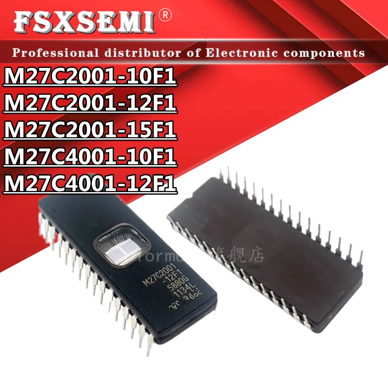 10pcs M27C2001-10F1 M27C2001-12F1 M27C2001-15F1  M27C4001-10F1 M27C4001-12F1 DIP Chips