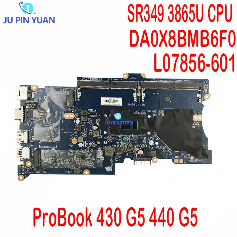 

100% Working Used DA0X8BMB6F0 L07856-601 L07856-001 For HP ProBook 430 G5 440 G5 Laptop Motherboard SR349 3865U CPU DDR4