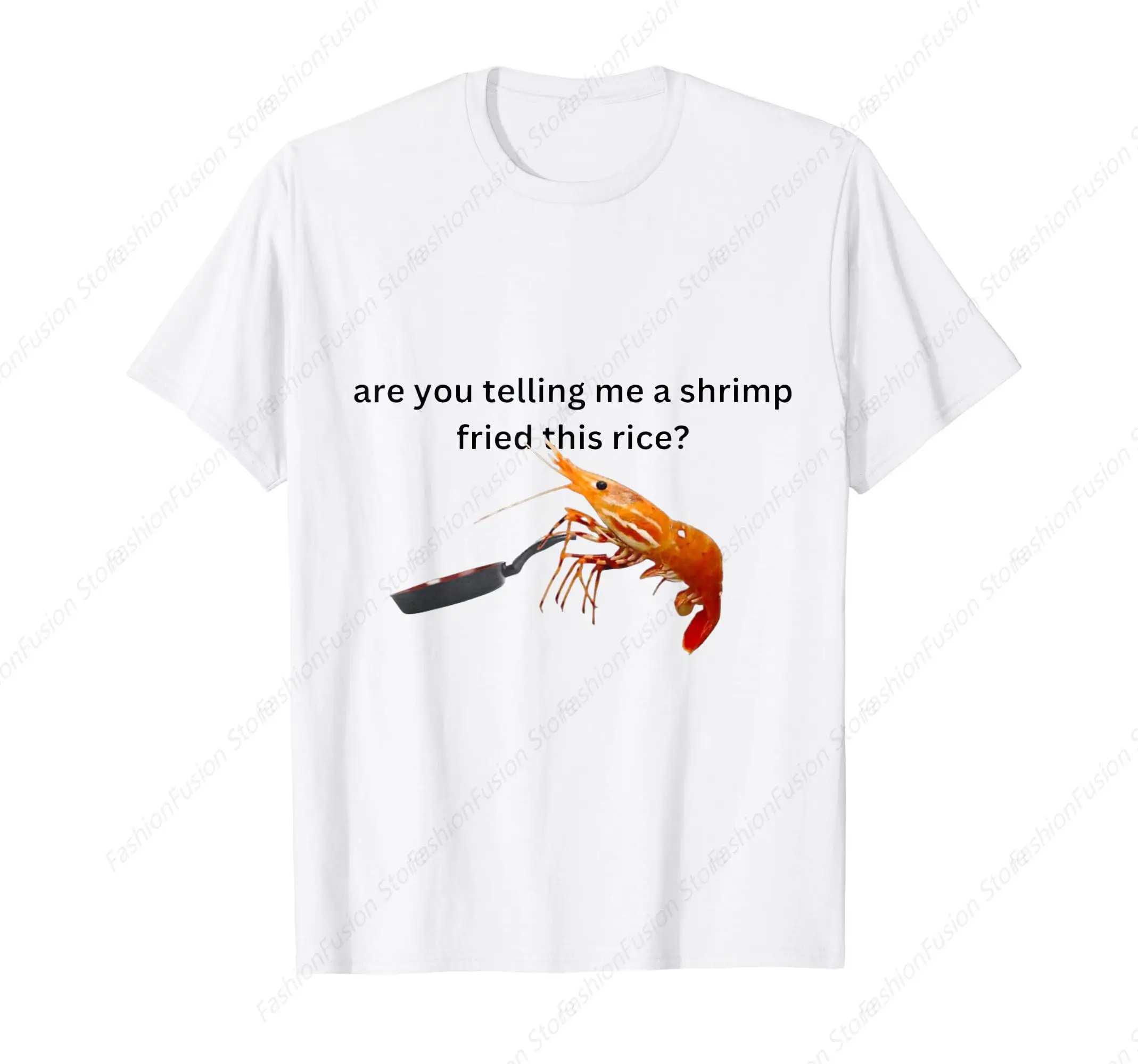 You're Telling Me A Shrimp Fried This Rice Graphic Tshirt Shrimping Shrimp T-Shirt Fashion Mens Clothing Cotton Tee Tops