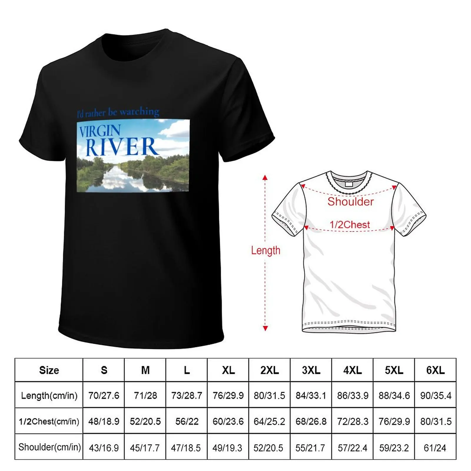 I_d rather be watching Virgin River T-Shirt All Weather Casual Short Sleeve