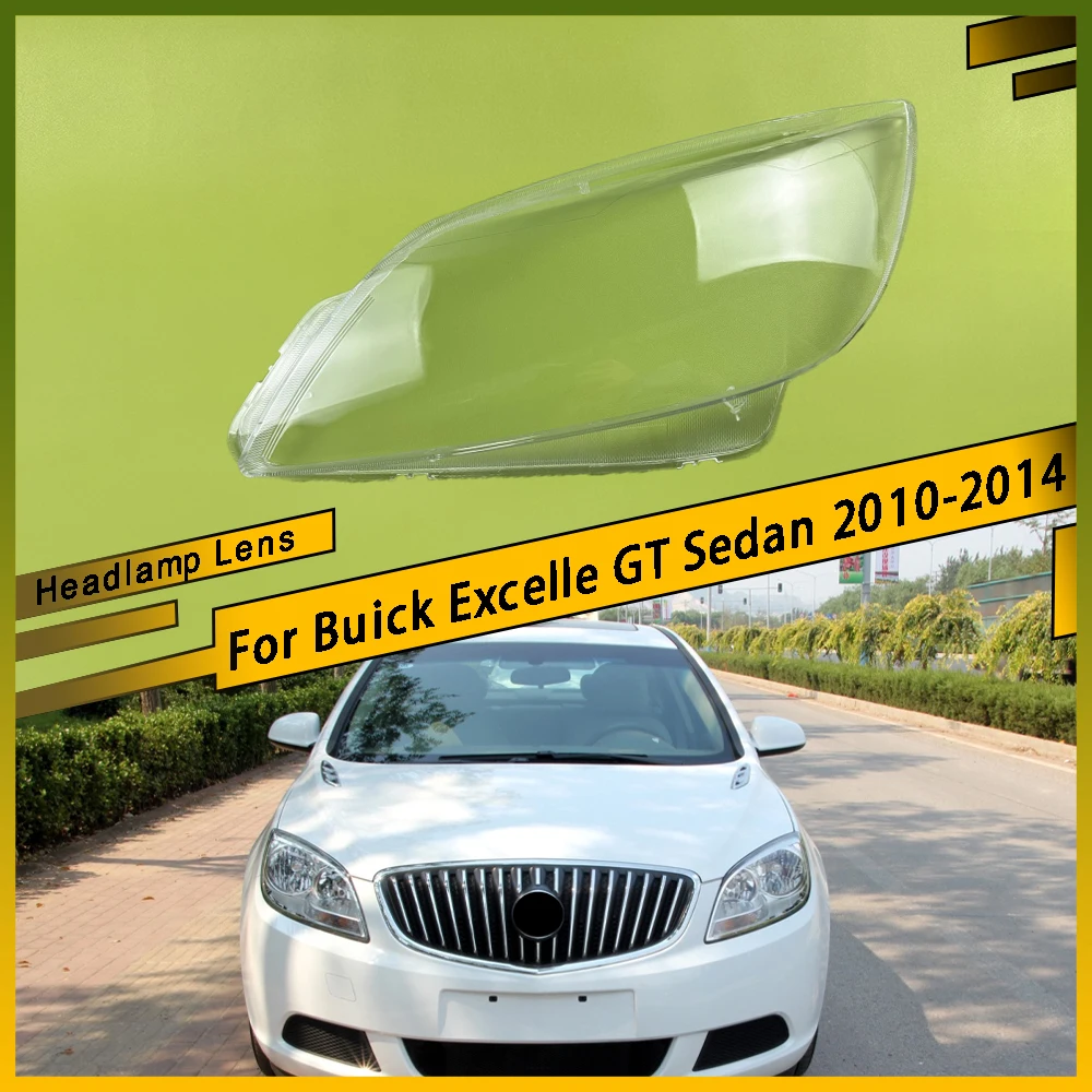 

For Buick Excelle GT Sedan 2010 2011 2012 2013 2014 Car Headlamp Lens Cover Transparent Lampshade Clear Headlight Shell