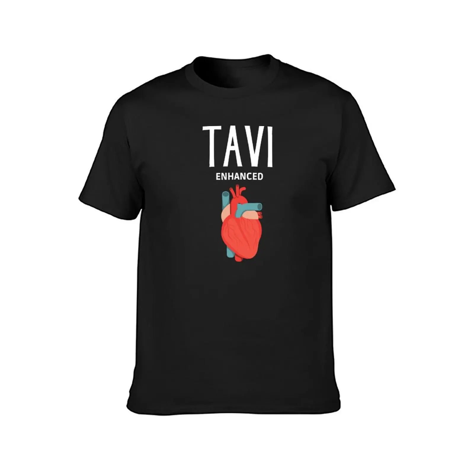 TAVI Enhanced - Transcatheter aortic valve implantation (White Text) T-Shirt sports fans new edition mens champion t shirts