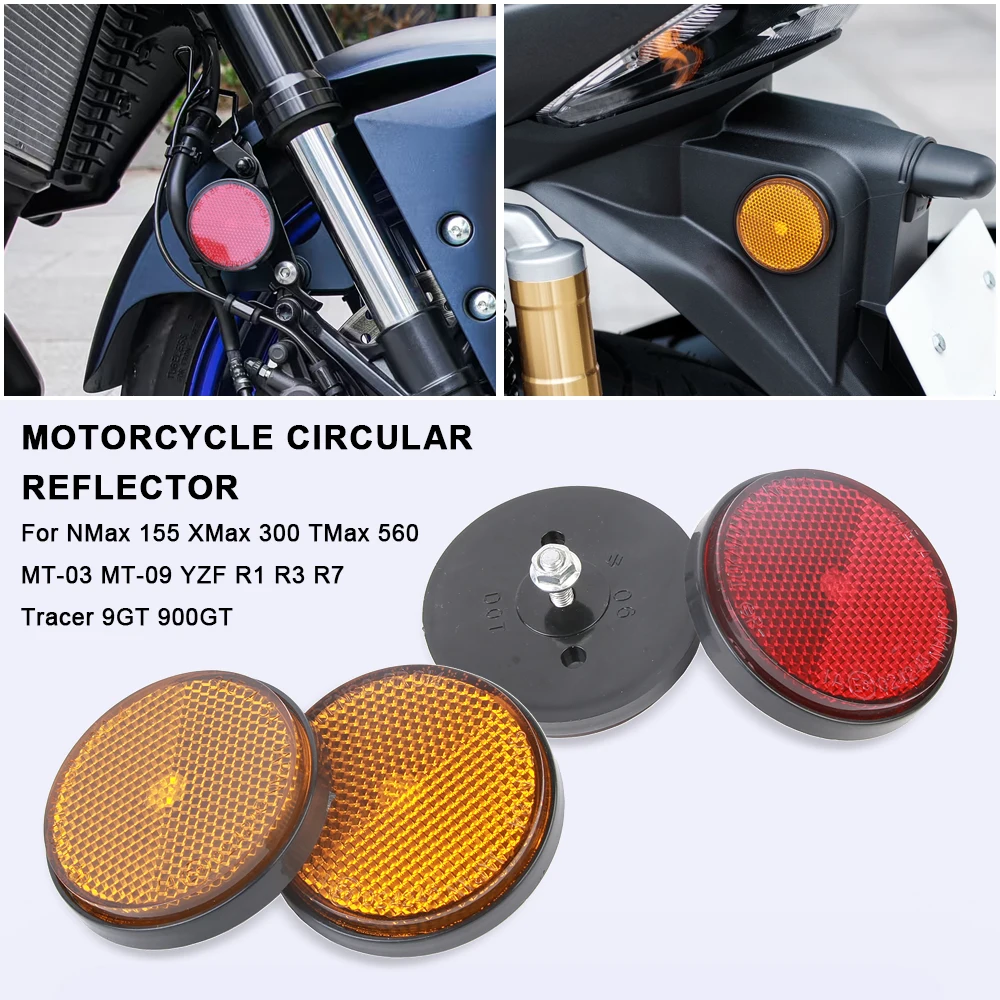 Round Motorcycle Reflector Accessories For Yamaha NMax 155 XMax300 TMax560 MT-03 MT-09 R1 R3 Tracer 9 GT Warning Reflective Mark