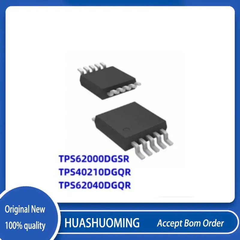 10Pcs/LoT  New  TPS62000DGSR TPS62000DGS TPS62000 62000 TPS40210DGQR DGQ   TPS40210 40210 TPS62040DGQR  TPS62040 62040   MSOP-10