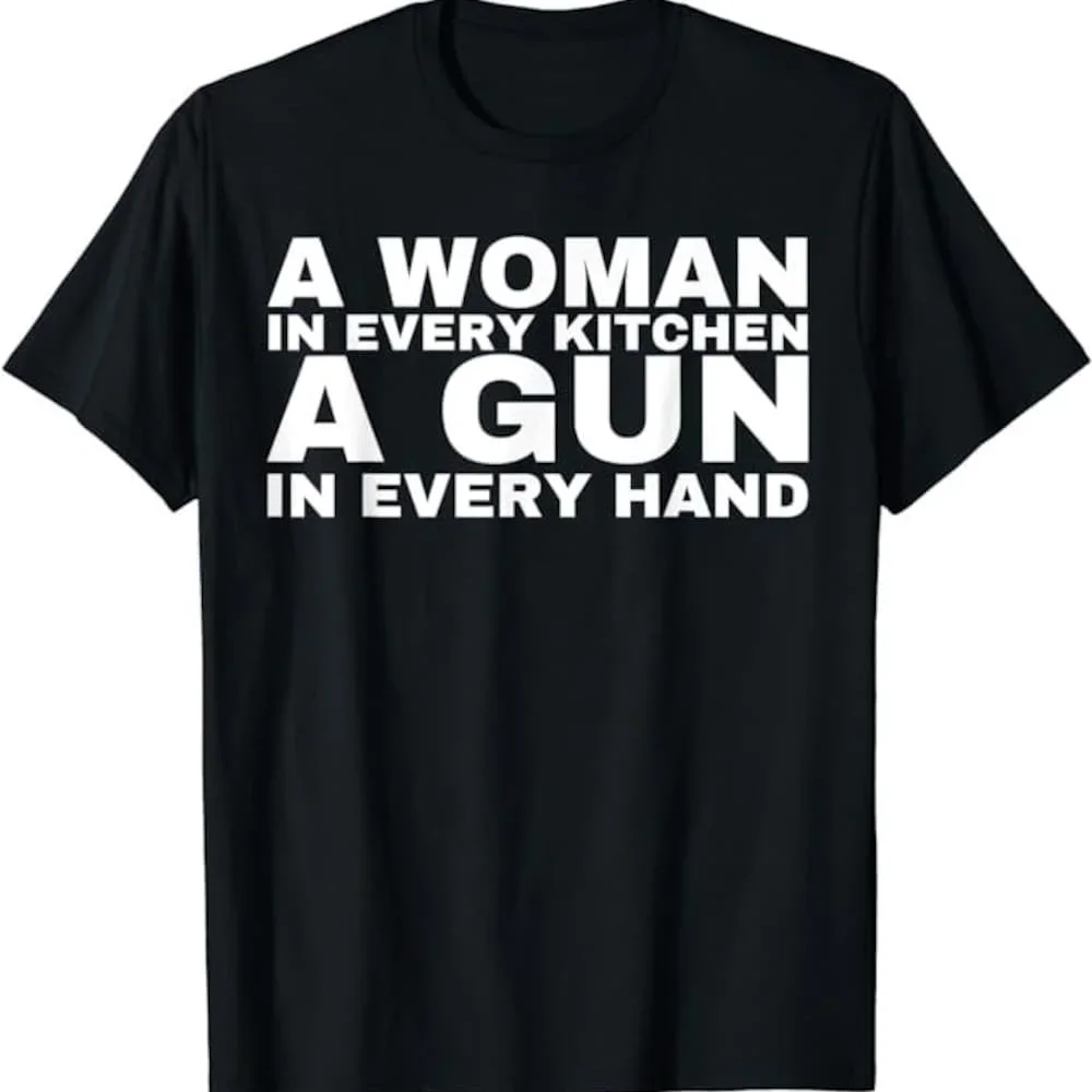 

A Woman In Every Kitchen Gun Hand T Shirt
