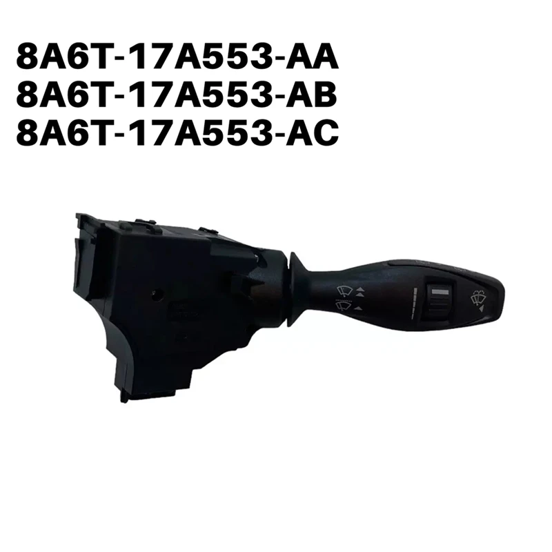 

8A6T-17A553-AC 8A6T-17A553-AA For Ford Fiesta MK7 2008 - 2017 Wiper Stalk Arm Switch-A92D