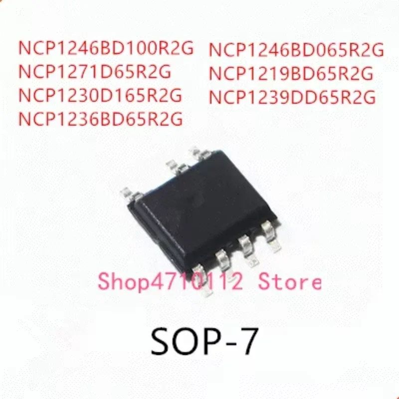 

10 шт. NCP1246BD100R2G NCP1271D65R2G NCP1230D165R2G NCP1236BD65R2G NCP1246BD065R2G NCP1219BD65R2G NCP1239DD65R2G SOP-7 IC