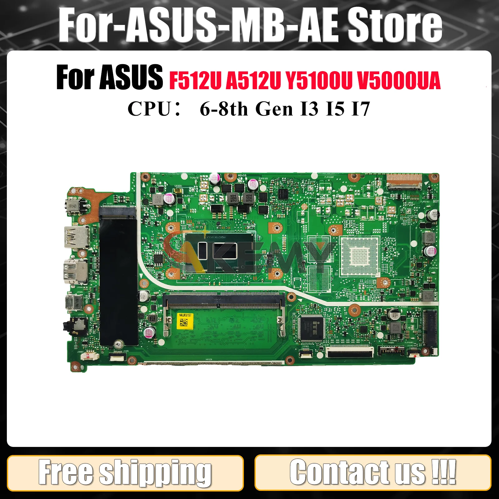 

X512UA Материнская плата для ноутбука ASUS VivoBook X512UB X512U A512U Y5100U F512U V5000UA X512UA X512UF Материнская плата с процессором I3 I5 I7