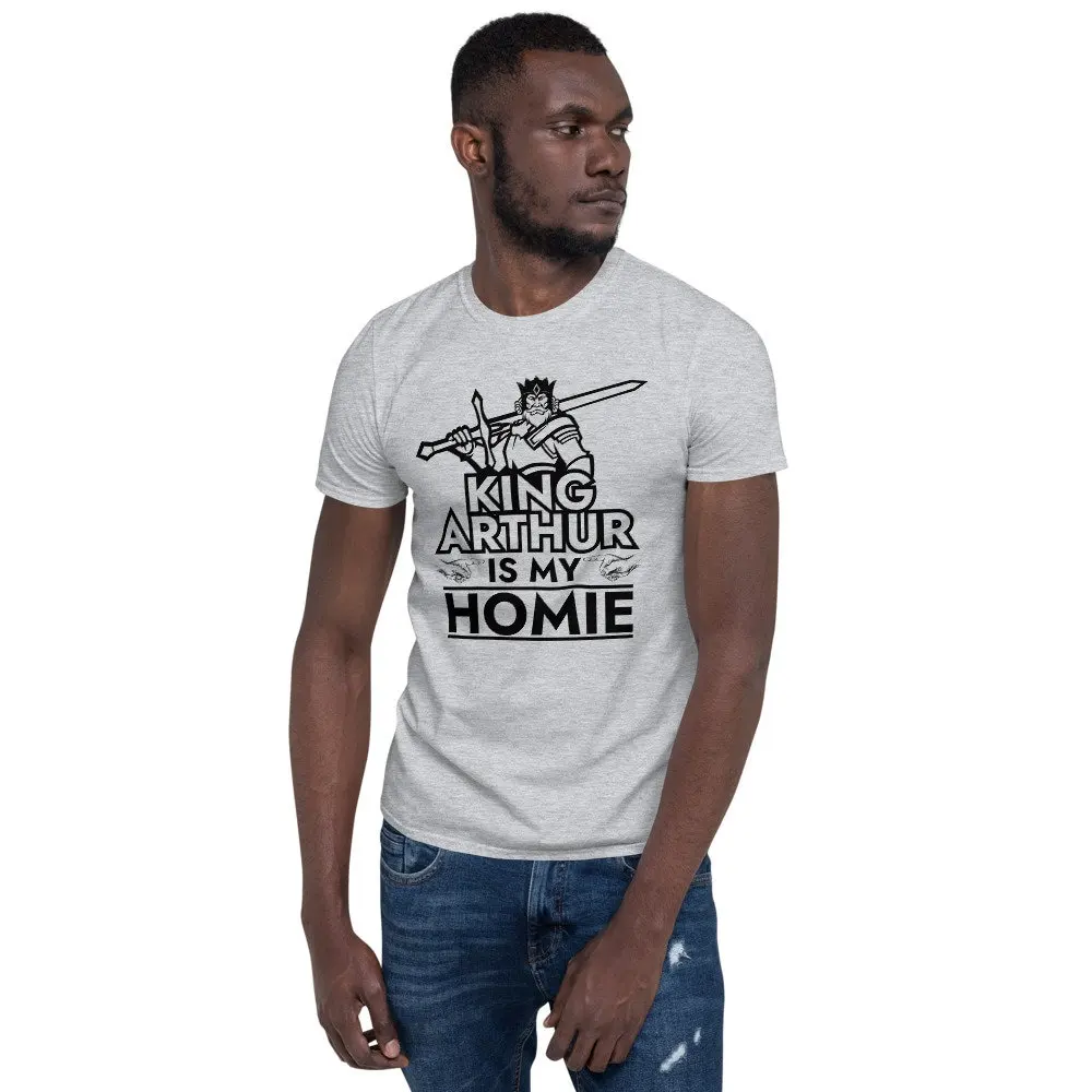 King Arthur is My Homie Medieval England  T Shirt