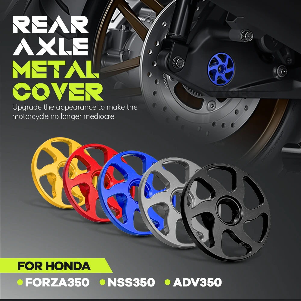 Motorcycle Accessories Rear Axle Decorative Ring Rear Axle For Honda FORZA350 FORZA250 NSS350 ADV350 Metal Cover Rotating Cover