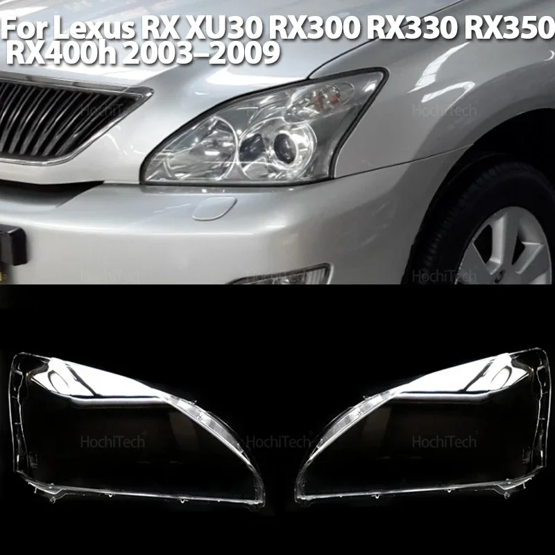 

Transparent Headlamp Lens Glass Shell Anti-Yellowing Headlight Cover for Lexus RX XU30 RX300 RX330 RX350 RX400h 2003-09
