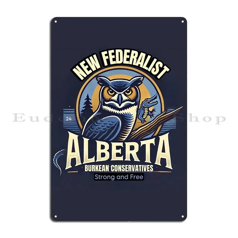 Alberta New Federalist Metal Signs Personalized Club Pub Custom Living Room Tin Sign Poster